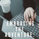 Embracing the Adventure: Balancing Career Goals AND Exploring Abroad